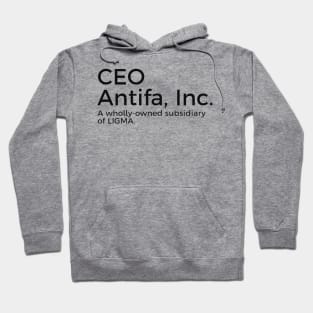 CEO of Antifa, Inc. Hoodie